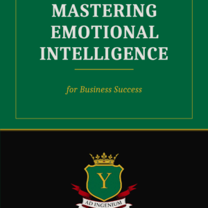 Mastering Emotional Intelligence for Business Success